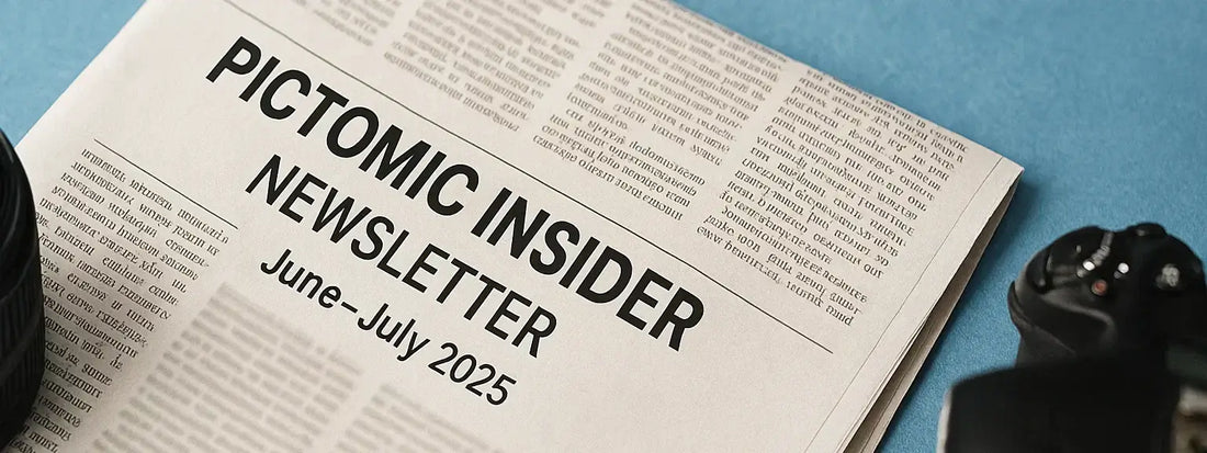 June - July 2025 Pictomic Insider Newsletter